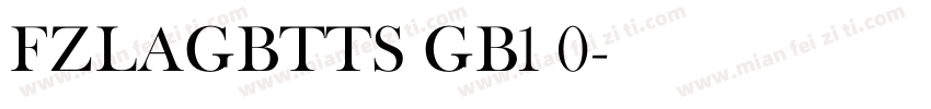 FZLAGBTTS GB1 0字体转换